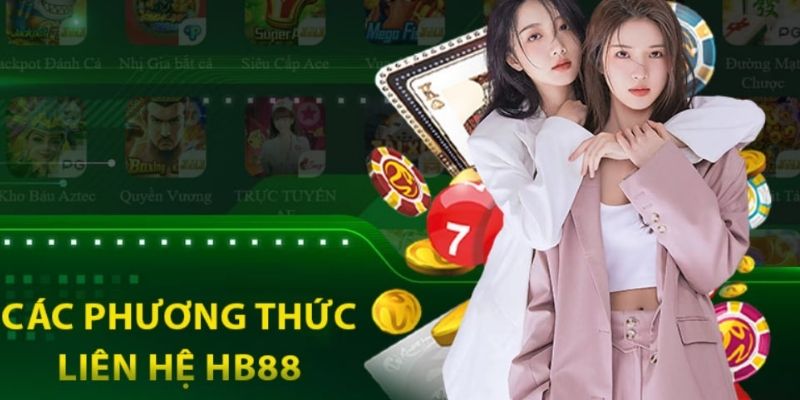 Hình thức liên hệ HB88 hay dùng nhất