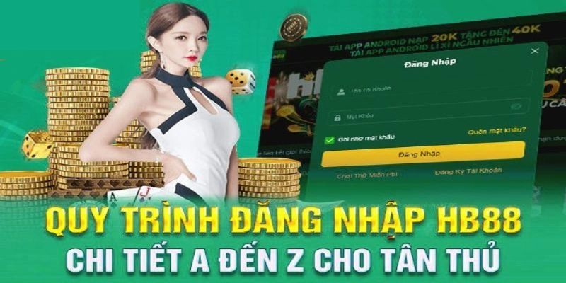 Các bước hướng dẫn đăng nhập HB88 mà bạn không nên bỏ qua