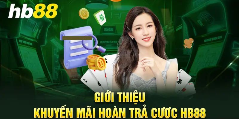 Khuyến mãi HB88 hoàn trả cho hội viên