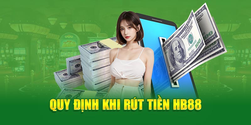 Giải thích lý do rút tiền HB88 được quan tâm